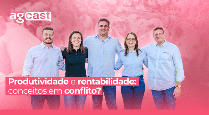 agCast | Produtividade x Rentabilidade: onde está o equilíbrio na suinocultura?