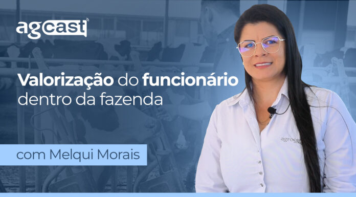 agCast | Valorização do funcionário dentro da fazenda